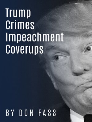 cover image of Trump Crimes, Impeachment, Coverup